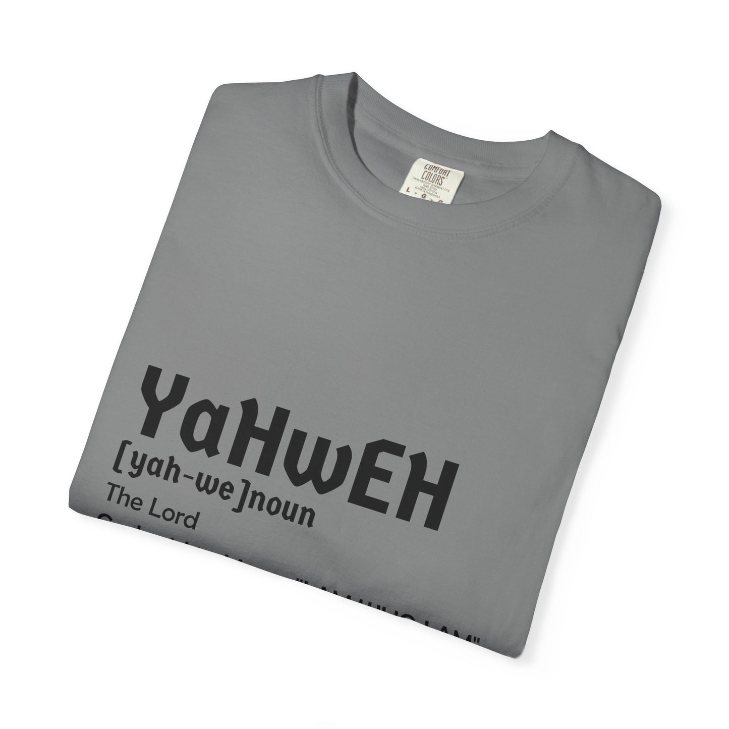 Unisex Garment-Dyed T-Shirt - Yahweh Faith Tee