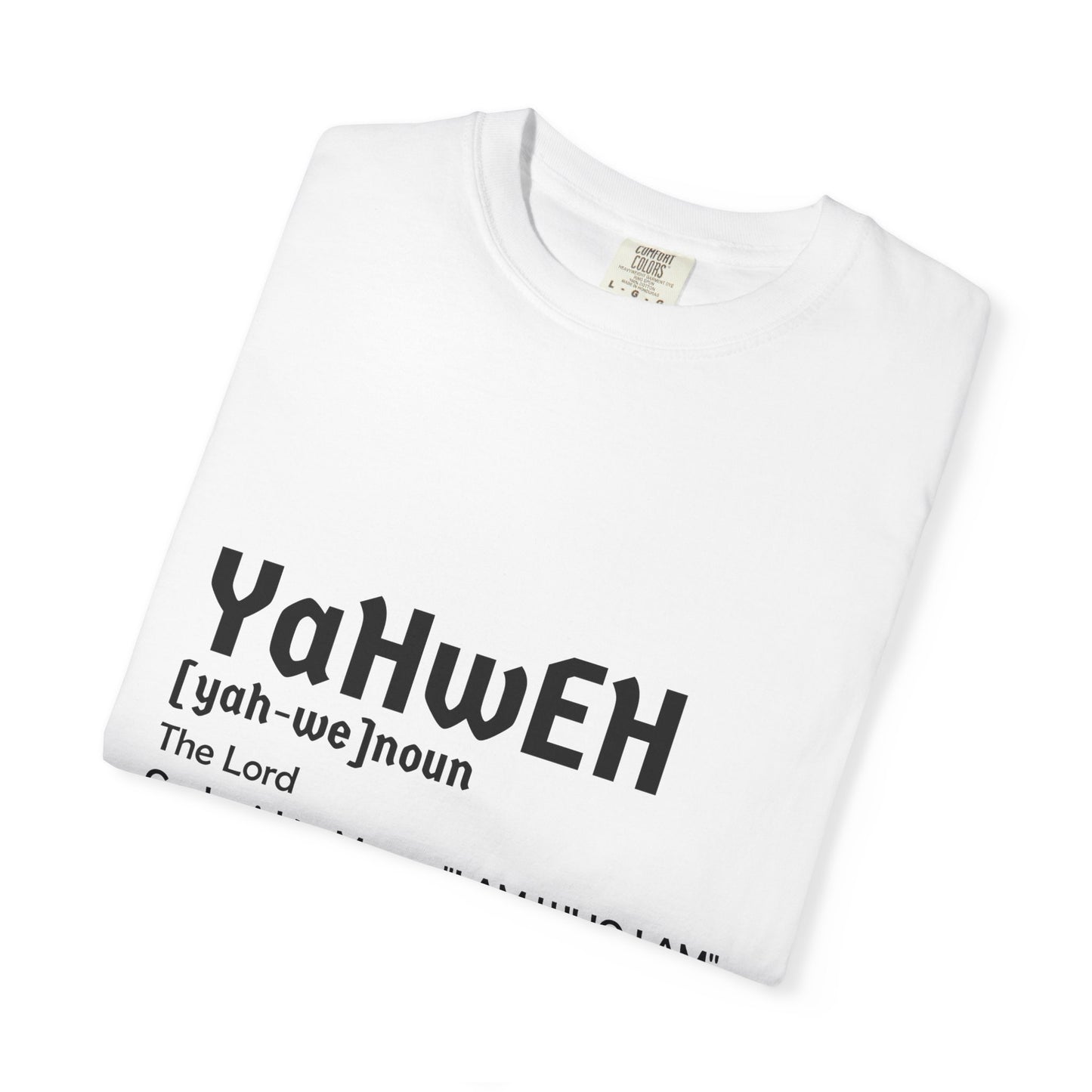 Unisex Garment-Dyed T-Shirt - Yahweh Faith Tee