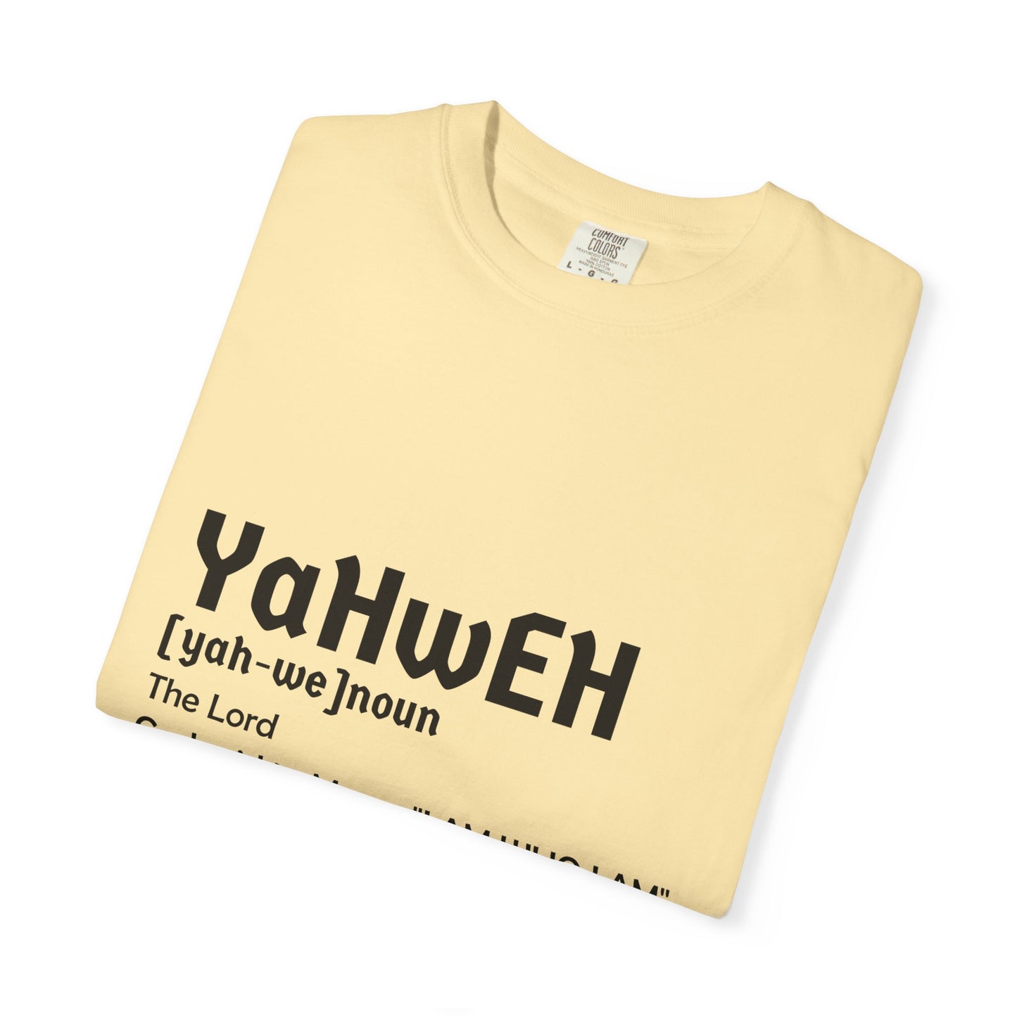Unisex Garment-Dyed T-Shirt - Yahweh Faith Tee