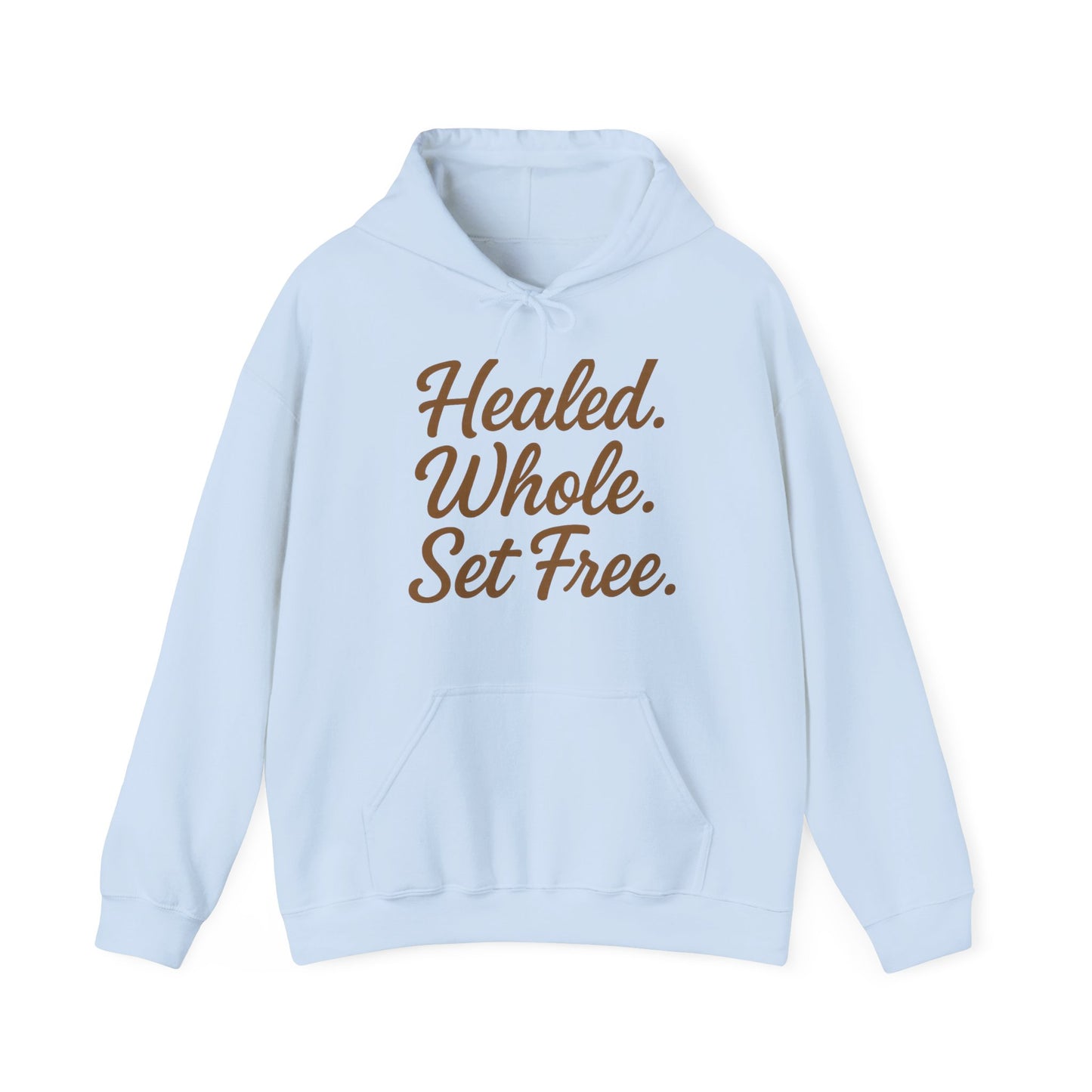 Healed. Whole. Set Free. Hoodie — Inspirational Recovery Pullover