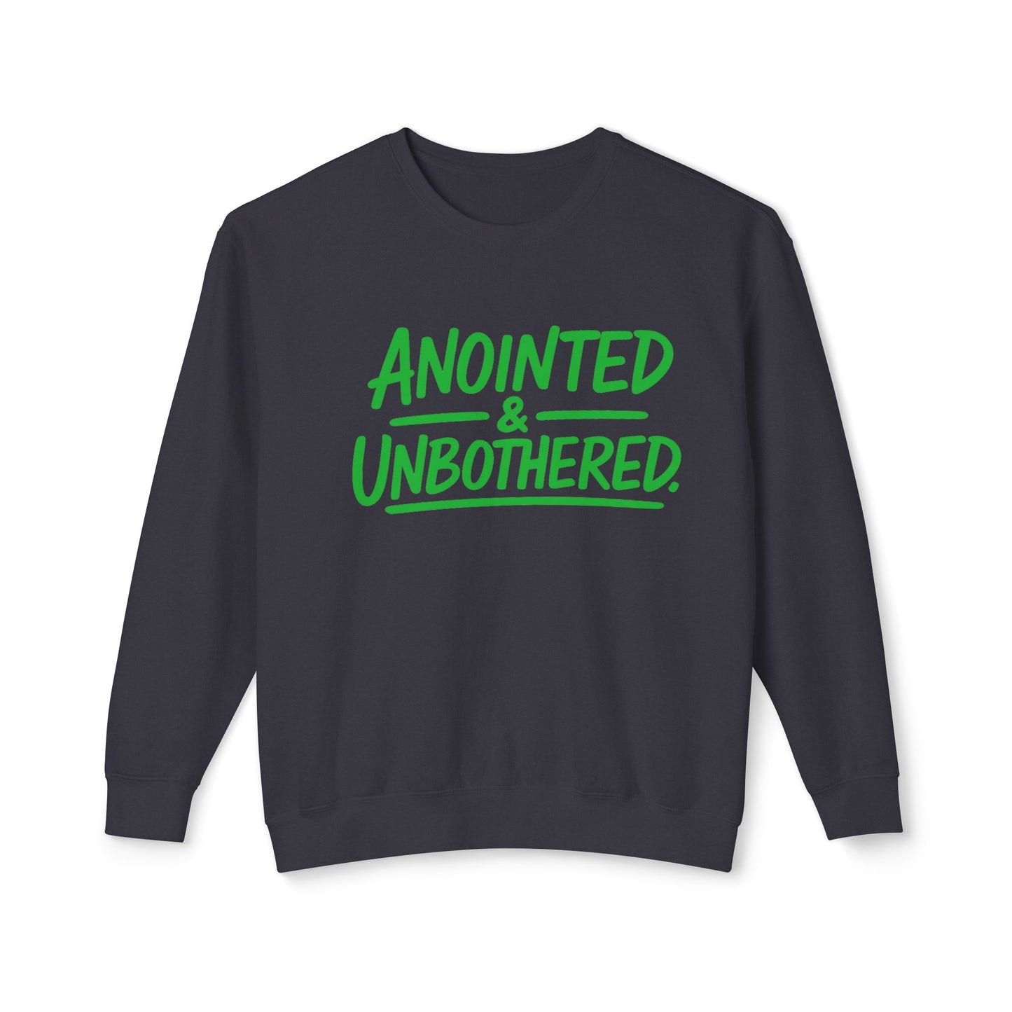 Anointed & Unbothered Crewneck Sweatshirt — Inspirational Christian Graphic Pullover