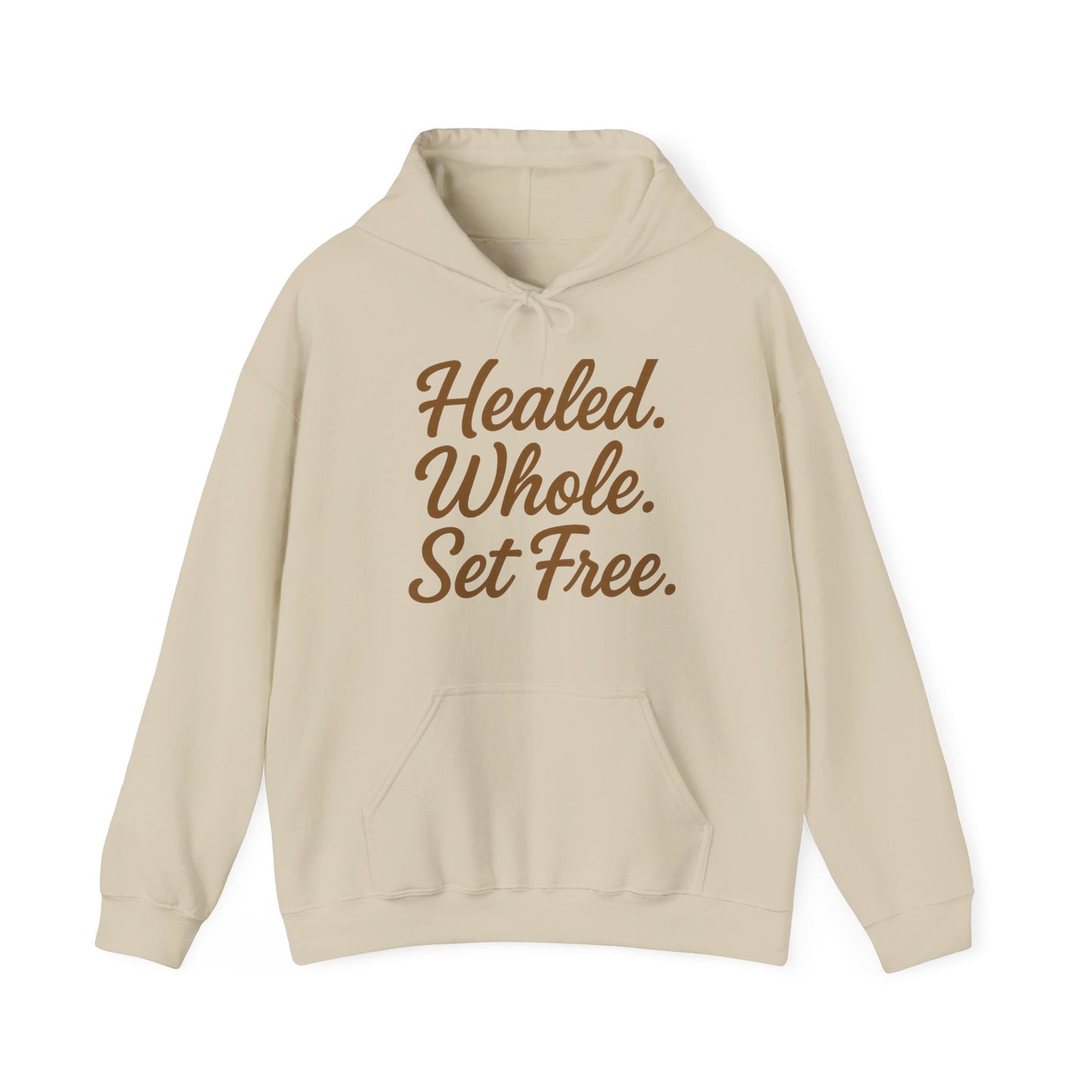 Healed. Whole. Set Free. Hoodie — Inspirational Recovery Pullover