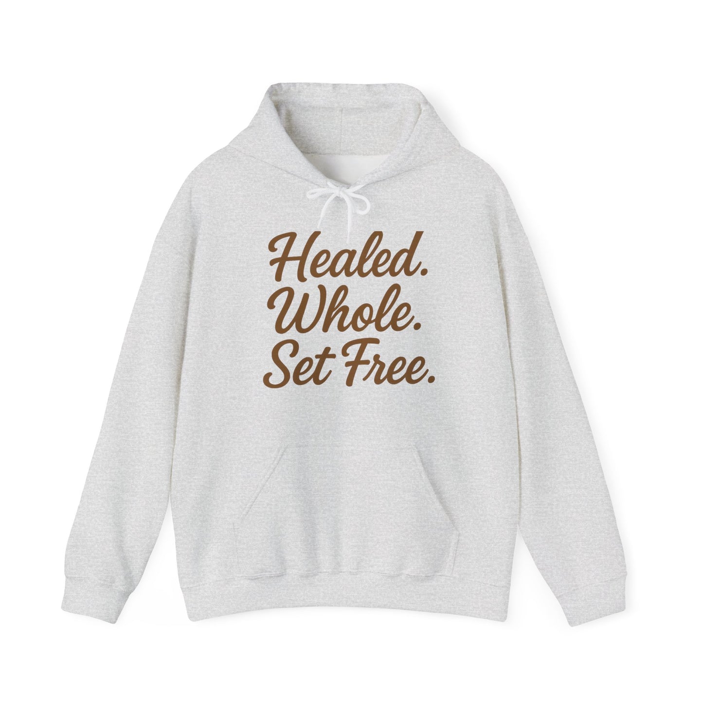 Healed. Whole. Set Free. Hoodie — Inspirational Recovery Pullover