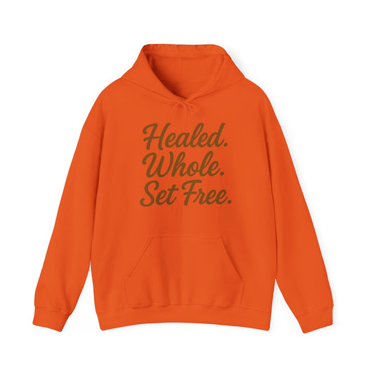 Healed. Whole. Set Free. Hoodie — Inspirational Recovery Pullover